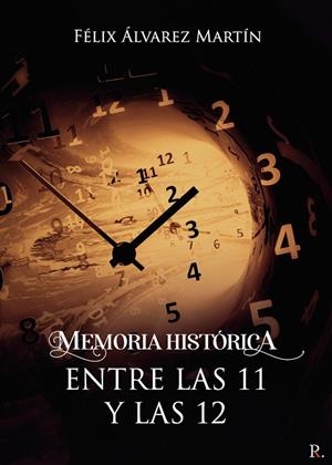 MEMORIA HISTÓRICA | 9788419074812 | ÁLVAREZ MARTÍN, FÉLIX