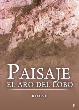 PAISAJE. EL ARO DEL LOBO | 9788418574658 | RODSE