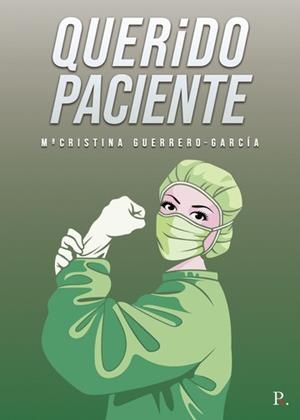 QUERIDO PACIENTE | 9788418686283 | GUERRERO-GARCÍA, MARÍA CRISTINA