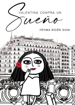 VALENTINA COMPRA UN SUEÑO | 9788418574573 | RICÓN SILVA, FÁTIMA
