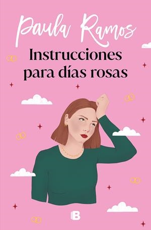 INSTRUCCIONES PARA DÍAS ROSAS (TRILOGÍA ELLAS  2) | 9788466670500 | RAMOS, PAULA
