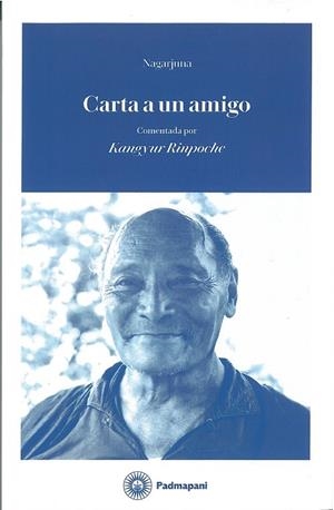 CARTA A UN AMIGO | 9788494848643 | NAGARJUNA / RINPOCHE, KANGYUR