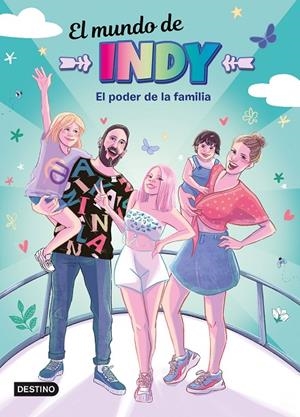 MUNDO DE INDY 04, EL. EL PODER DE LA FAMILIA | 9788408251880 | EL MUNDO DE INDY