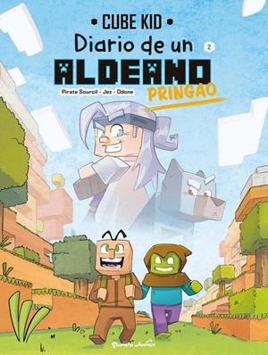DIARIO DE UN ALDEANO PRINGAO. CÓMIC 02 | 9788408251217 | CUBE KID