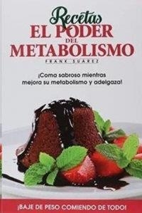 RECETAS EL PODER DEL METABOLISMO | 9788494116643 | SUAREZ, FRANK