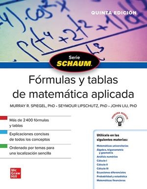 FÓRMULAS Y TABLAS DE MATEMÁTICA APLICADA | 9786071514646 | SPIEGEL, MR / LIPSCHUTZ, S.