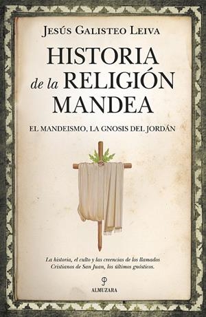 HISTORIA DE LA RELIGIÓN MANDEA | 9788416750641 | GALISTEO LEIVA, JESÚS
