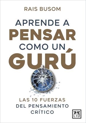 APRENDE A PENSAR COMO UN GURÚ | 9788416750849 | BUSOM, RAIS