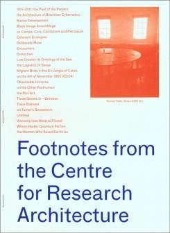 FOOTNOTES FROM THE CENTRE FOR RESEARCH ARCHITECTURE | 9788494590153