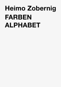 FARBEN - ALPHABET | 9788494590139 | ZOBERNIG, HEIMO