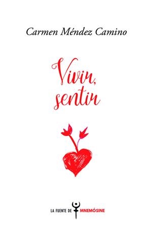 VIVIR, SENTIR | 9788412052473 | MÉNDEZ CAMINO, CARMEN