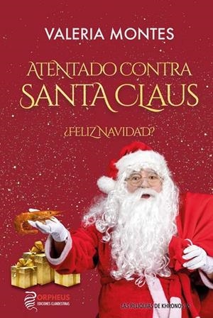 ATENTADO CONTRA SANTA CLAUS | 9788412432657 | MONTES, VALERIA