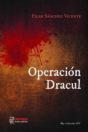 OPERACIÓN DRACUL | 9788412432664 | SANCHEZ VICENTE, PILAR