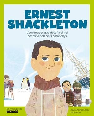 ERNEST SHACKLETON (ED. CATALÀ) | 9788413611198 | ALONSO LOPEZ, JAVIER