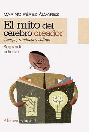 MITO DEL CEREBRO CREADOR, EL | 9788413626338 | PÉREZ ÁLVAREZ, MARINO