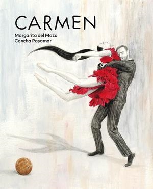 CARMEN | 9788418302749 | DEL MAZO, MARGARITA / PASAMAR, CONCHA