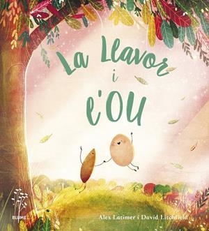 LLAVOR I L'OU, LA | 9788418725647 | LATIMER, ALEX / LITCHFIELD, DAVID
