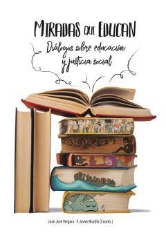 MIRADAS QUE EDUCAN | 9788412388343 | MURILLO TORRECILLA, FRANCISCO JAVIER