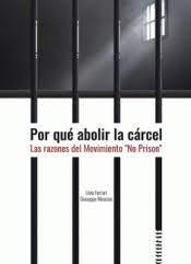 POR QUÉ ABOLIR LA PRISIÓN | 9788412388350 | FERRARI, LIVIO / MOSCOSI, GUISEPPE