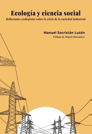 ECOLOGIA Y CIENCIA SOCIAL | 9788485209408 | SACRISTAN LUZON, MANUEL