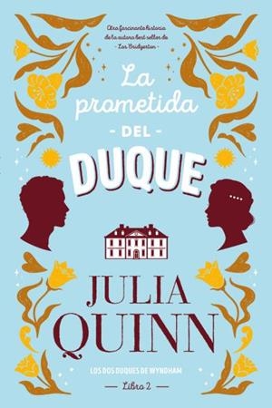 PROMETIDA DEL DUQUE, LA (LOS DUQUES DE WYNDHAM 02) | 9788417421380 | QUINN, JULIA