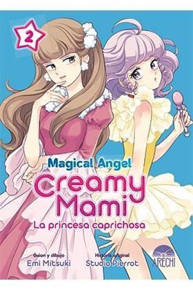 MAGICAL ANGEL CREAMY MAMI : LA PRINCESA CAPRICHOSA 02 | 9788418776465 | STUDIO PIERROT