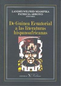 DE GUINEA ECUATORIAL A LAS LITERATURAS HISPANOAFRICANAS | 9788479626402 | MIAMPIKA, LANDRY-WILFRID / ARROYO, PATRICIA