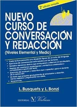 NUEVO CURSO DE CONVERSACIÓN Y REDACCIÓN. ELEMENTAL Y MEDIO - 2ª ED | 9788490741191 | BUSQUETS, LORETO / BONZI, LIDIA