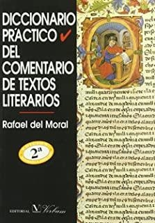 DICCIONARIO PRÁCTICO DEL COMENTARIO DE TEXTOS LITERARIOS | 9788479622961 | MORAL, RAFAEL DEL