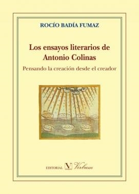 ENSAYOS LITERARIOS DE ANTONIO COLINAS, LOS | 9788490744420 | BADÍA FUMAZ, ROCÍO