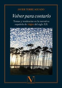 VOLVER PARA CONTARLO | 9788490748954 | TORRE AGUADO, JAVIER