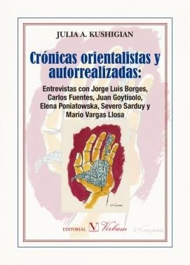 CRÓNICAS ORIENTALISTAS Y AUTORREALIZADAS | 9788490743560 | KUSHIGIAN, JULIA A.