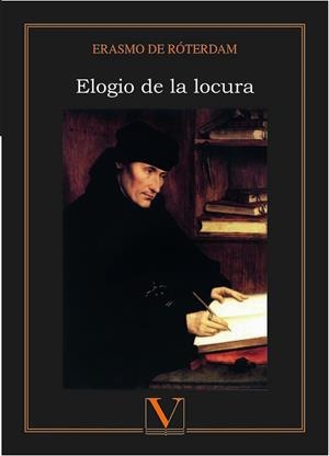 ELOGIO DE LA LOCURA | 9788490744949 | ERASMO DE ROTTERDAM