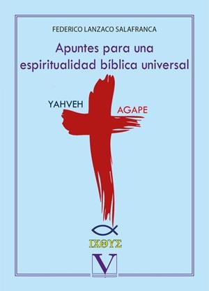 APUNTES DE UNA ESPIRITUALIDAD BÍBLICA UNIVERSAL | 9788490745571 | LANZACO, FEDERICO