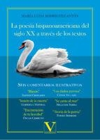POESÍA HISPANOAMERICANA DEL SIGLO XX A TRAVÉS DE LOS TEXTOS, LA | 9788490746103 | RODRÍGUEZ ANTÓN, MARÍA LUISA