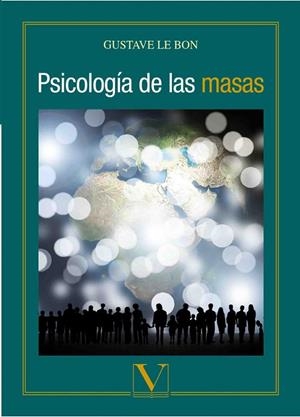 PSICOLOGÍA DE LAS MASAS | 9788490746868 | LE BON, GUSTAVE