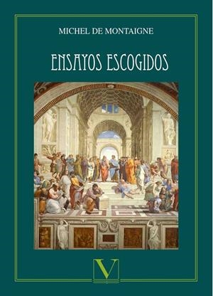 ENSAYOS ESCOGIDOS | 9788490747025 | DE MONTAIGNE, MICHEL