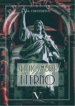 HOMBRE ETERNO, EL | 9788490747384 | CHESTERTON, G. K.