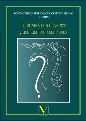 UNIVERSO DE UNIVERSOS Y UNA FUENTE DE CANCIONES, UN | 9788490747650