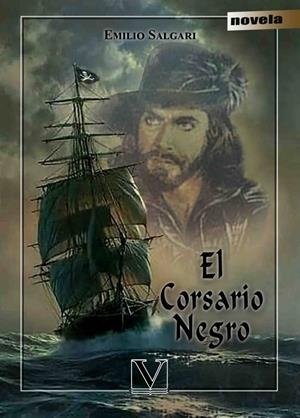 CORSARIO NEGRO, EL | 9788490747902 | SALGARI, EMIILO