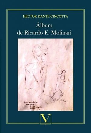 ALBUM DE RICARDO E. MOLINARI | 9788490748213 | DANTE CINCOTTA , HÉCTOR