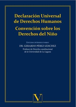 DECLARACIÓN UNIVERSAL DE DERECHOS HUMANOS. CONVENCIÓN SOBRE LOS DERECHOS DEL NIÑO | 9788490748251 | PÉREZ SÁNCHEZ, GERARDO