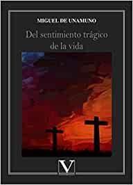 DEL SENTIMIENTO TRÁGICO DE LA VIDA | 9788490749333 | DE UNAMUNO, MIGUEL
