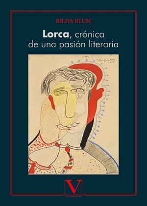 LORCA, CRONICA DE UNA PASION LITERARIA | 9788490749395 | BLUM, BILHA