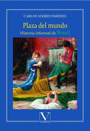 PLAZA DEL MUNDO | 9788490747582 | SIXIREI, CARLOS