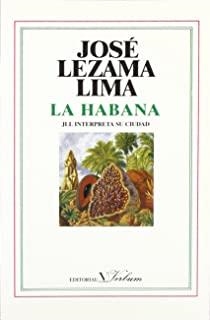 HABANA, LA | 9788479620011 | LEZAMA LIMA, JOSÉ