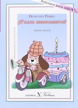 DETECTIVE PERRÍN ¡FELIZ CUMPLEAÑOS! | 9788490742617 | MARTÍ, ISMAEL