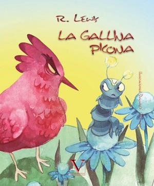 GALLINA PICONA (ÁLBUM ILUSTRADO PARA NIÑOS), LA | 9788490745939 | LEWIS, R.