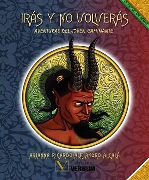 IRÁS Y NO VOLVERÁS | 9788490747889 | ALCALÁ, ALEJANDRO