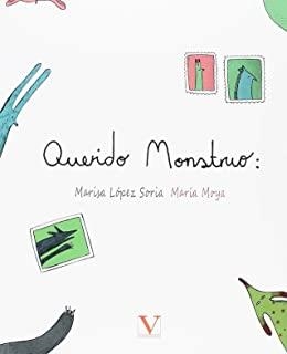 QUERIDO MONSTRUO | 9788490746202 | LÓPEZ SORIA, MARISA